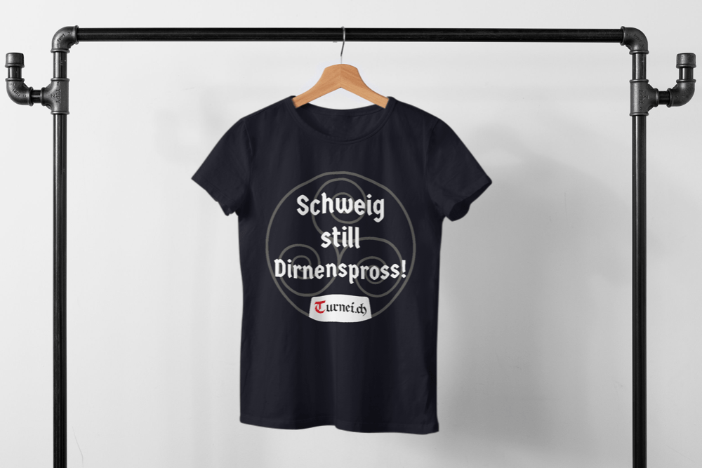 Herren T-Shirt Baumwolle - Schweig still Dirnenspross! - Turnei.ch